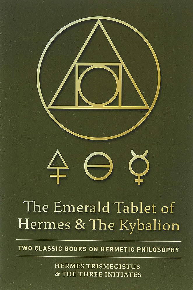 The book cover for The Emerald Tablet of Hermes & The Kybalion.